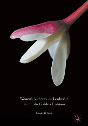 Cover of Women’s Authority and Leadership in a Hindu Goddess Tradition