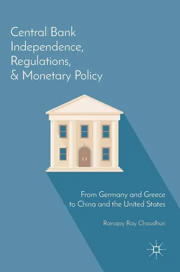 Cover of Central Bank Independence, Regulations, and Monetary Policy
