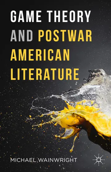 Cover of Game Theory and Postwar American Literature