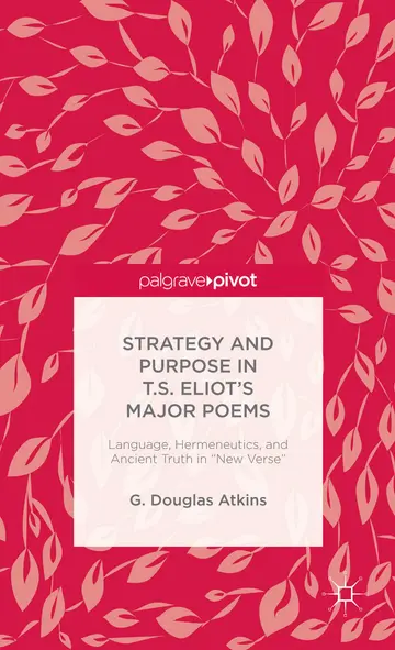 Cover of The Representation of Old Truths in T.S. Eliot's New Verse