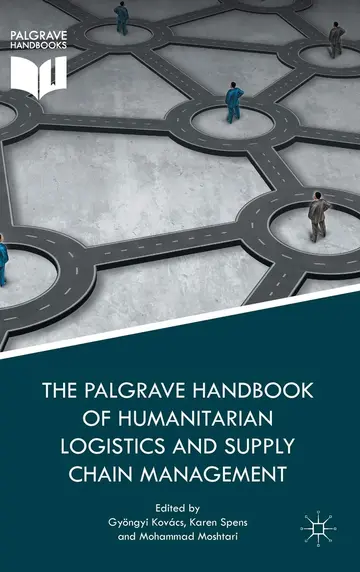 Cover of The Palgrave Handbook of Humanitarian Logistics and Supply Chain Management