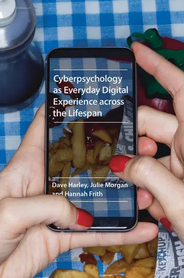 Cover of Cyberpsychology as Everyday Digital Experience across the Lifespan