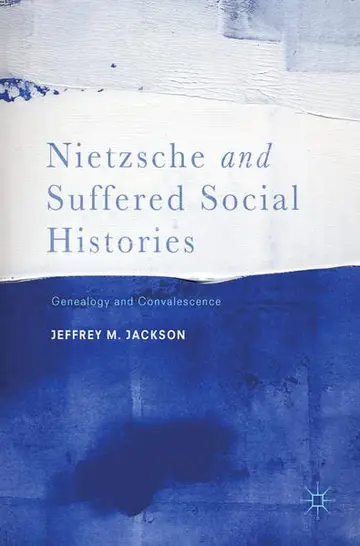 Cover of Nietzsche and Suffered Social Histories