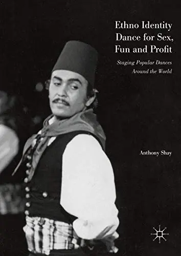 Cover of Ethno Identity Dance for Sex, Fun and Profit