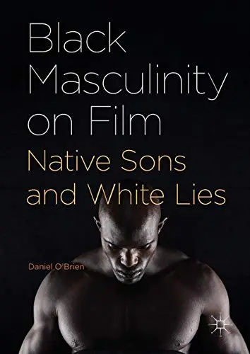 Cover of Black Masculinity on Film
