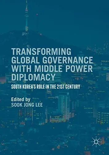 Cover of Transforming Global Governance with Middle Power Diplomacy