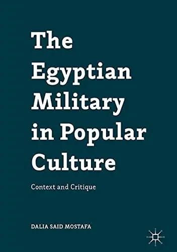 Cover of The Egyptian Military in Popular Culture