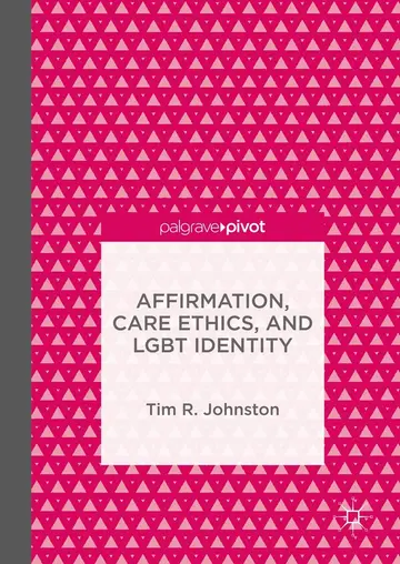 Cover of Affirmation, Care Ethics, and LGBT Identity