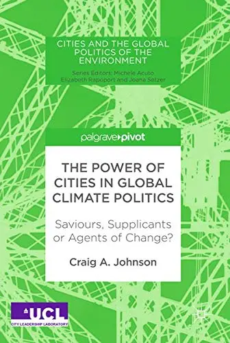 Cover of The Power of Cities in Global Climate Politics