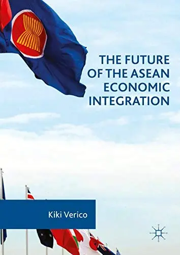 Cover of The Future of the ASEAN Economic Integration