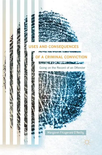 Cover of Uses and Consequences of a Criminal Conviction