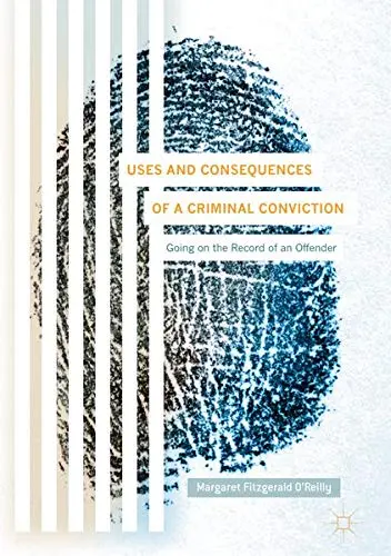 Cover of Uses and Consequences of a Criminal Conviction
