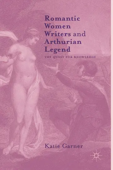 Cover of Romantic Women Writers and Arthurian Legend