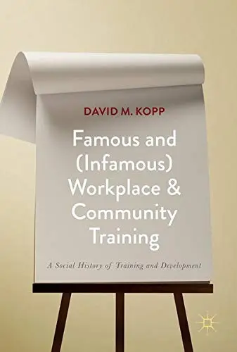 Cover of Famous and (Infamous) Workplace and Community Training