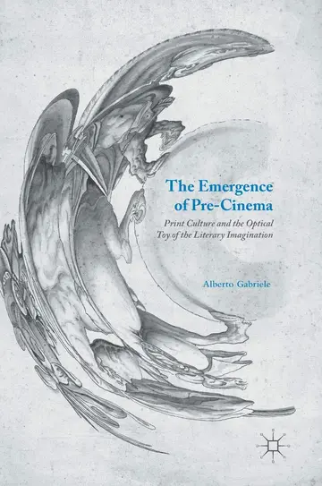 Cover of The Emergence of Pre-Cinema
