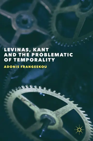 Cover of Levinas, Kant and the Problematic of Temporality