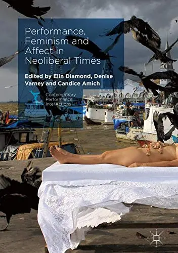 Cover of Performance, Feminism and Affect in Neoliberal Times