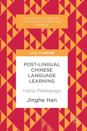 Cover of Post-Lingual Chinese Language Learning