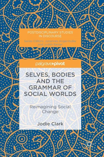 Cover of Selves, Bodies and the Grammar of Social Worlds