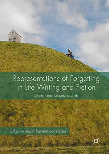 Cover of Representations of Forgetting in Life Writing and Fiction