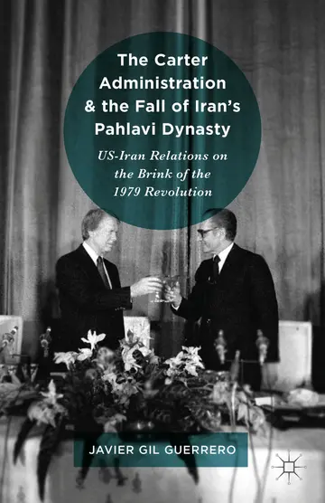 Cover of The Carter Administration and the Fall of Iran’s Pahlavi Dynasty