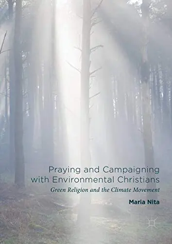 Cover of Praying and Campaigning with Environmental Christians
