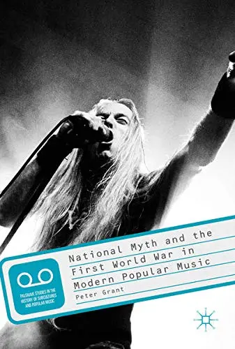 Cover of National Myth and the First World War in Modern Popular Music