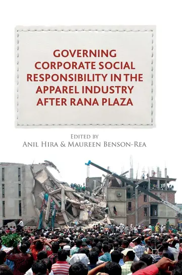 Cover of Governing Corporate Social Responsibility in the Apparel Industry after Rana Plaza