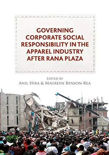 Cover of Governing Corporate Social Responsibility in the Apparel Industry after Rana Plaza