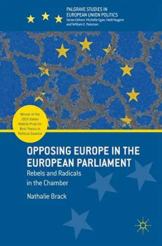 Cover of Opposing Europe in the European Parliament