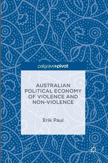 Cover of Australian Political Economy of Violence and Non-Violence