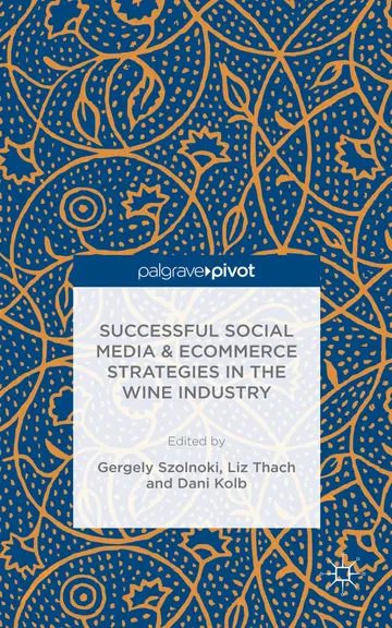 Cover of Successful Social Media and Ecommerce Strategies in the Wine Industry