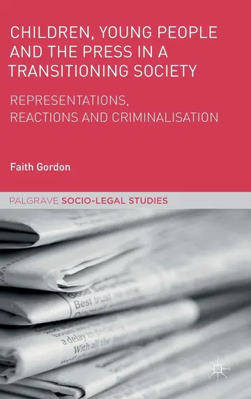 Cover of Children, Young People and the Press in a Transitioning Society