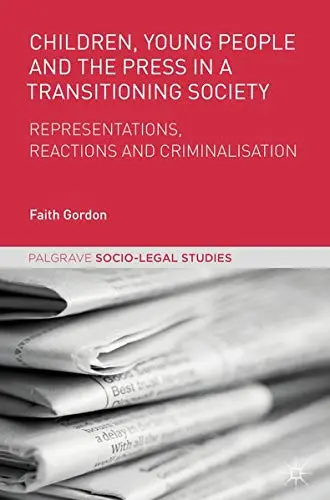 Cover of Children, Young People and the Press in a Transitioning Society