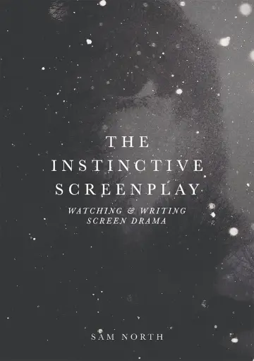 Cover of The Instinctive Screenplay