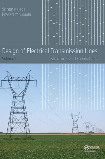 Cover of Design of Electrical Transmission Lines Structures and Foundations Vol 1