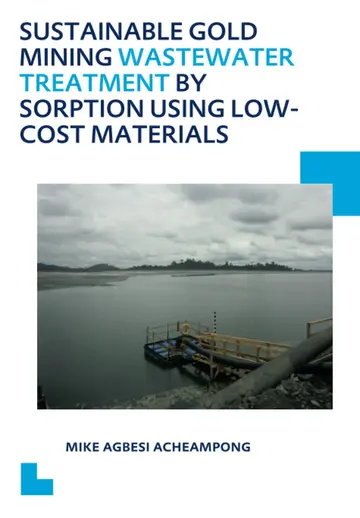 Cover of Sustainable Gold Mining Wastewater Treatment by Sorption Using Low-Cost Materials