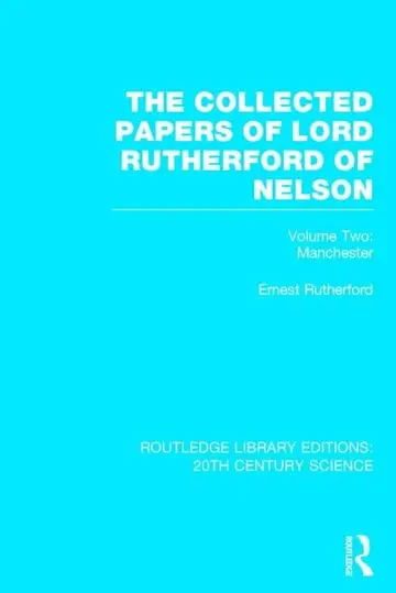 Cover of The Collected Papers of Lord Rutherford of Nelson (2)