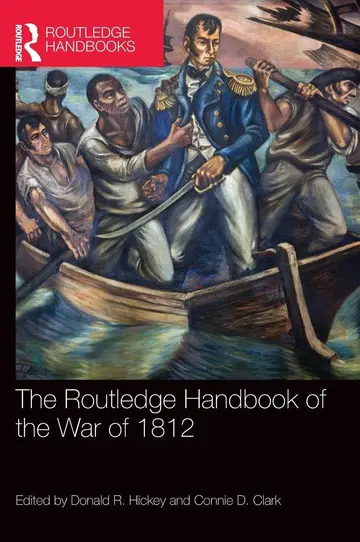 Cover of The Routledge Handbook of the War of 1812
