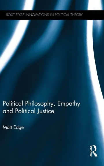 Cover of Political Philosophy, Empathy and Political Justice