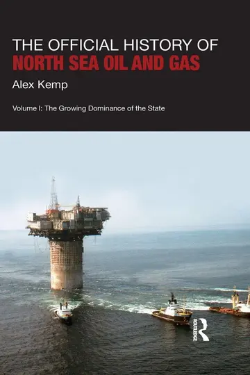 Cover of The Official History of North Sea Oil and Gas