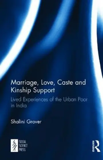 Cover of Marriage, Love, Caste and Kinship Support