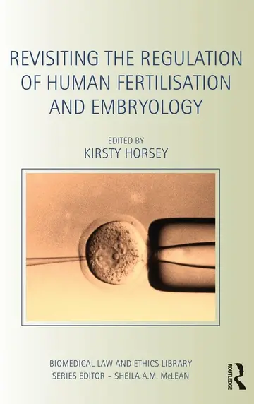 Cover of Revisiting the Regulation of Human Fertilisation and Embryology
