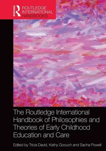 Cover of The Routledge International Handbook of Philosophies and Theories of Early Childhood Education and Care