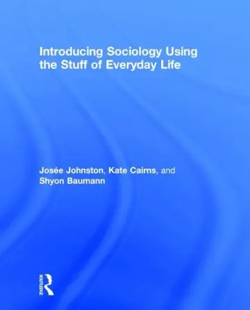 Cover of Introducing Sociology Using the Stuff of Everyday Life