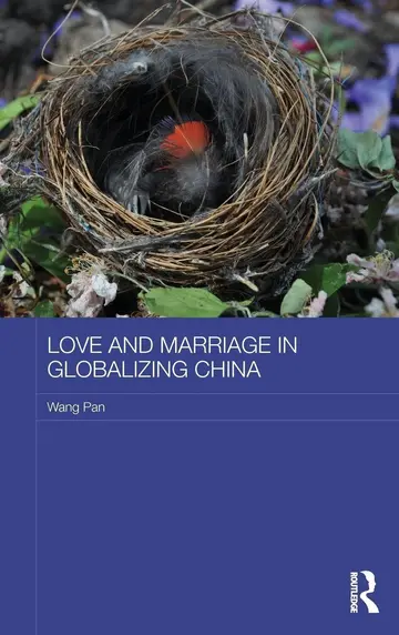 Cover of Love and Marriage in Globalizing China