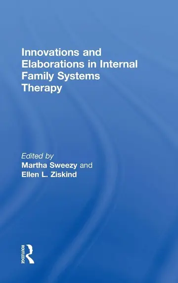 Cover of Innovations and Elaborations in Internal Family Systems Therapy