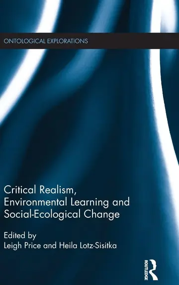 Cover of Critical Realism, Environmental Learning and Social-Ecological Change