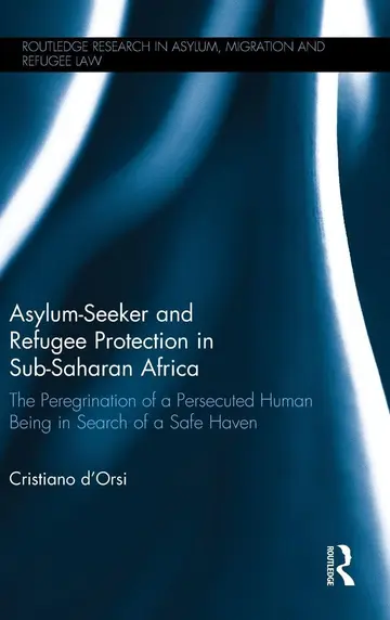 Cover of Asylum-Seeker and Refugee Protection in Sub-Saharan Africa