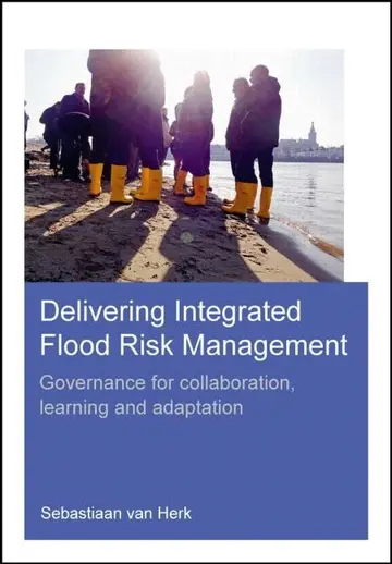 Cover of Delivering Integrated Flood Risk Management